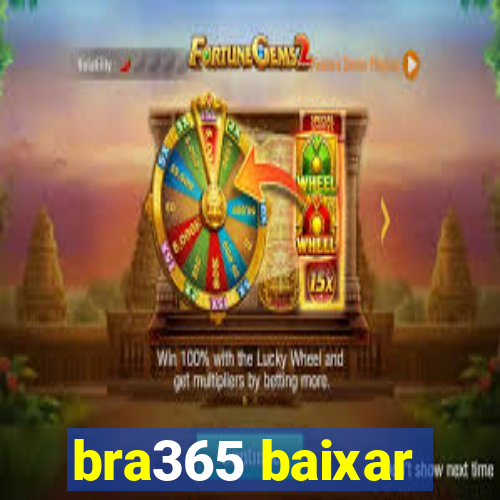 bra365 baixar